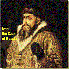 Ivan, The Czar of Russia